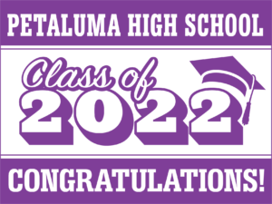petaluma high school grad yard sign class of 2022